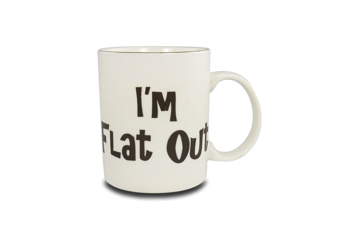 I’m Flat Out Mug